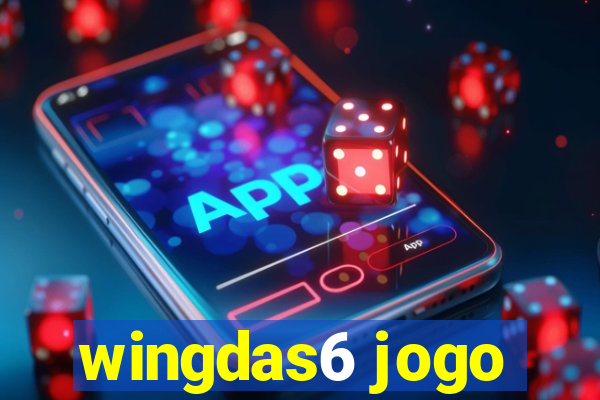 wingdas6 jogo